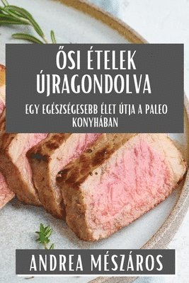 bokomslag &#336;si telek jragondolva