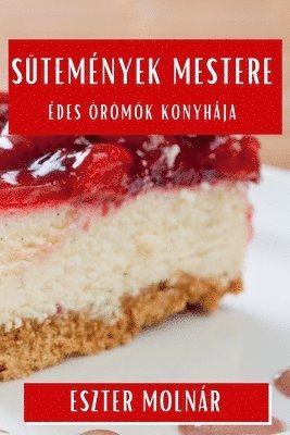 Eszter Molnár - Sütemények Mestere, Häftad