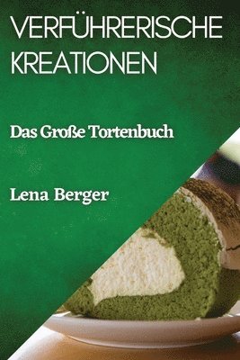 Verfhrerische Kreationen 1