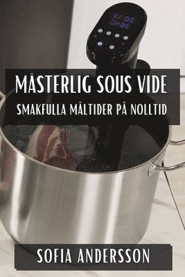 Mästerlig Sous Vide