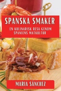 bokomslag Spanska Smaker