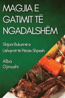 Alba Gjinushi - Magjia e Gatimit të Ngadalshëm, Häftad