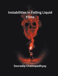 bokomslag Instabilities in Falling Liquid Films