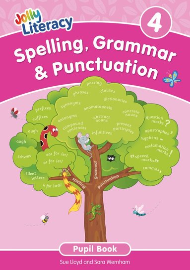 Sue Lloyd, Sara Wernham - Spelling, Grammar & Punctuation Pupil Book 4, Häftad