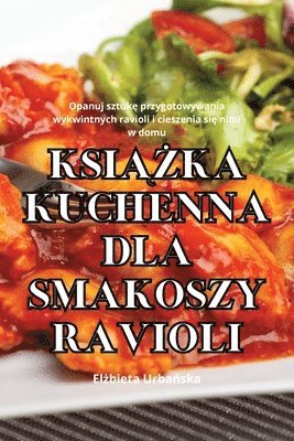 bokomslag Ksi&#260;&#379;ka Kuchenna Dla Smakoszy Ravioli