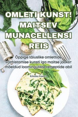 Omleti Kunst! Maitsev Munacellensi Reis