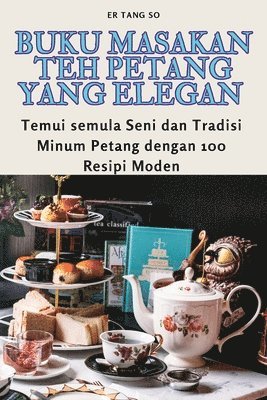 Buku Masakan Teh Petang Yang Elegan 1