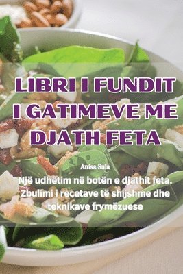 bokomslag Libri I Fundit I Gatimeve Me Djath Feta