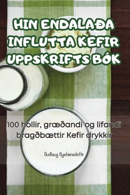 bokomslag Hin Endalaa Influtta Kefir Uppskrifts Bk