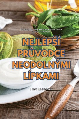 bokomslag Nejleps Pr&#366;vodce Neodolnmi Lpkami