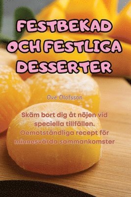 Festbekad Och Festliga Desserter 1