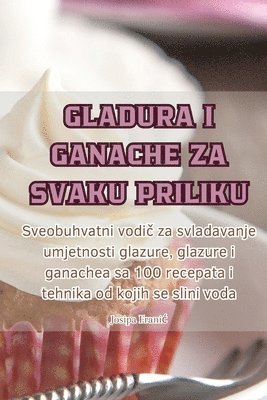 bokomslag Gladura I Ganache Za Svaku Priliku