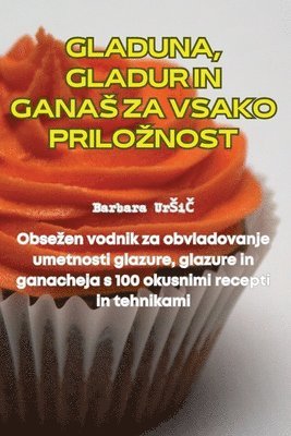 bokomslag Gladuna, Gladur in Ganas Za Vsako Priloznost