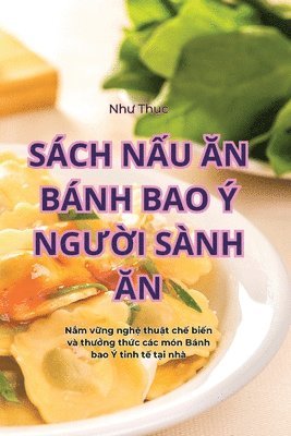 bokomslag Sch N&#7844;u &#258;n Bnh Bao  Ng&#431;&#7900;i Snh &#258;n