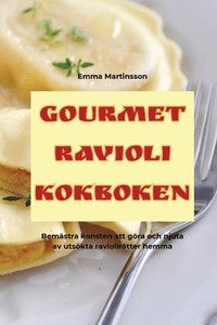 bokomslag Gourmet Ravioli Kokboken