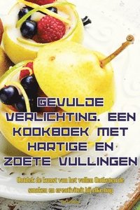 bokomslag Gevulde Verlichting. Een Kookboek Met Hartige En Zoete Vullingen