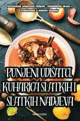 bokomslag Punjeni Udisatci. Kuharica Slatkih I Slatkih Nadjeva