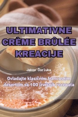 bokomslag Ultimativne Crme Brle Kreacije