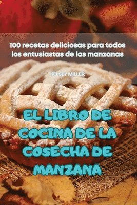 bokomslag El Libro de Cocina de la Cosecha de Manzana