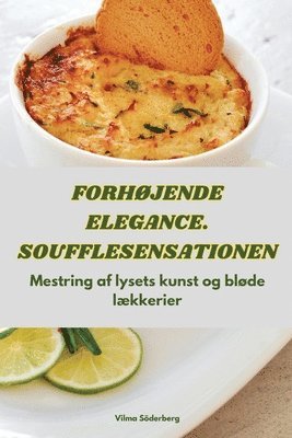 bokomslag Forhjende Elegance. Soufflesensationen