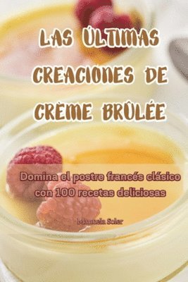 bokomslag Últimas Creaciones de Crème Brûlée
