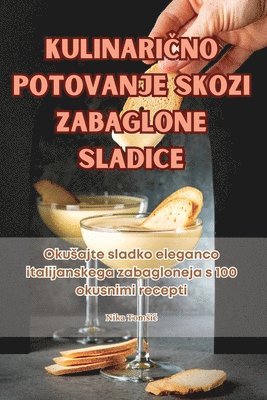 Kulinari&#268;no Potovanje Skozi Zabaglone Sladice 1