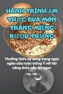 bokomslag Hnh Trnh &#7848;m Th&#7920;c Qua Mn Trng Mi&#7878;ng R&#431;&#7906;u Tr&#7912;ng