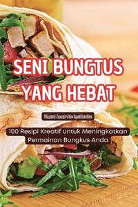 bokomslag Seni Bungtus Yang Hebat