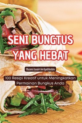 bokomslag Seni Bungtus Yang Hebat