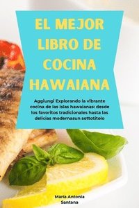 bokomslag El Mejor Libro de Cocina Hawaiana