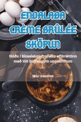 bokomslag Endalaa Crme Brle Skpun