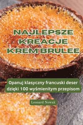 bokomslag Najlepsze Kreacje Krem Brulee