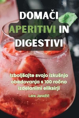 bokomslag Doma&#268;i Aperitivi in Digestivi