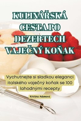 bokomslag Kulin&#344;sk Cesta Po Dezertech Vaje&#268;n Ko&#327;ak