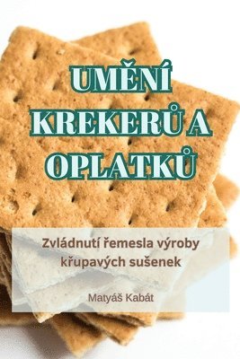 Matyás Kabát, Matyá Kabát - UmĚní KrekerŮ A OplatkŮ, Häftad