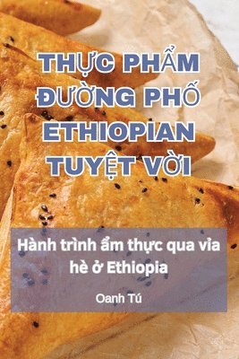 bokomslag Th&#7920;c Ph&#7848;m &#272;&#431;&#7900;ng Ph&#7888; Ethiopian Tuy&#7878;t V&#7900;i