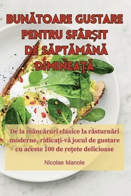Nicolae Manole - BunĂtoare Gustare Pentru SfârȘit de SĂptĂmânĂ DimineaŢĂ, Häftad