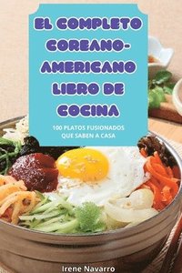 bokomslag El Completo Coreano-Americano Libro de Cocina
