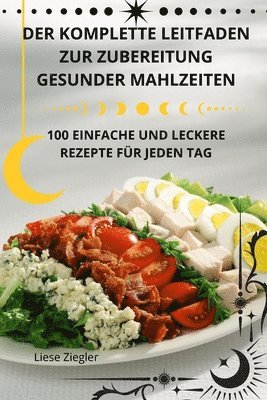 Der Komplette Leitfaden Zur Zubereitung Gesunder Mahlzeiten 1