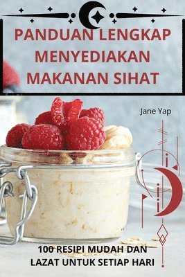 bokomslag Panduan Lengkap Menyediakan Makanan Sihat