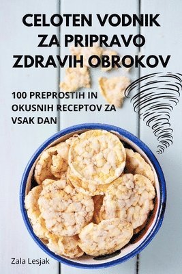 bokomslag Celoten Vodnik Za Pripravo Zdravih Obrokov