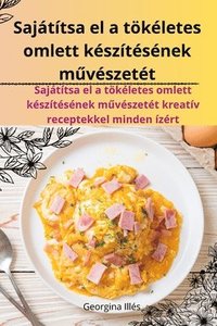 bokomslag Sajttsa el a tkletes omlett ksztsnek m&#369;vszett