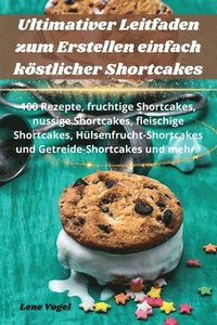 bokomslag Ultimativer Leitfaden zum Erstellen einfach kstlicher Shortcakes