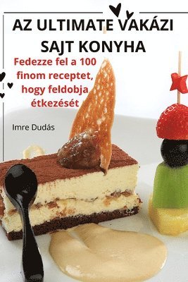 Imre Dudás, Imre Dudás - AZ Ultimate Vakázi Sajt Konyha, Häftad