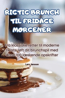 Lars Jansson - Rigtig Brunch Til Fridage Morgener, Häftad