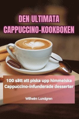 Den Ultimata Cappuccino-Kookboken 1