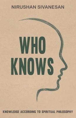 Nirushan Sivanesan - Who Knows, Häftad