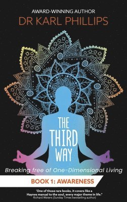 Dr. Karl Phillips, Karl Phillips - Third Way Book 1, Inbunden