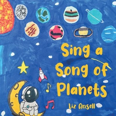 Liz Ansell - Sing a Song of Planets, Häftad