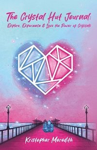 bokomslag Crystal Hut Journal